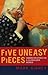 Five Uneasy Pieces: American Ethics in a Globalized World