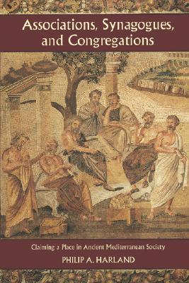 Associations, Synagogues, and Congregations: Claiming a Place in Ancient Mediterranean Society (Paperback)