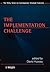 The Implementation Challeng...