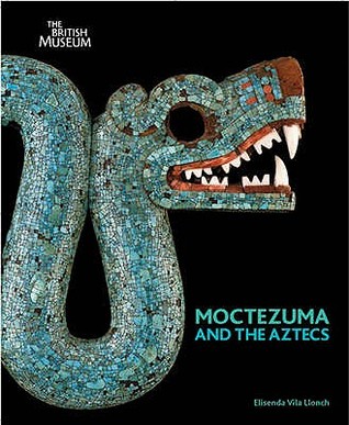 Moctezuma and the Aztecs /anglais (Hardcover)