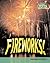 Fireworks!: Chemical Reactions (Raintree Fusion: Physical Science)