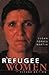 Refugee Women (Program in Migration and Refugee Studies)