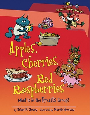 Apples, Cherries, Red Raspberries: What Is in the Fruits Group? (Food Is Categorical)