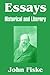 Essays Historical and Literary by John Fiske