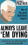 Always Leave 'Em Dying