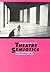 Theatre Semiotics: Text and...