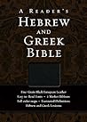 A Reader's Hebrew and Greek Bible by A. Philip Brown II A Reader's Hebrew and Greek Bible by A. Philip Brown II