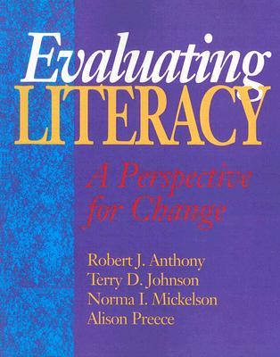 Evaluating Literacy: A Perspective for Change (Paperback)