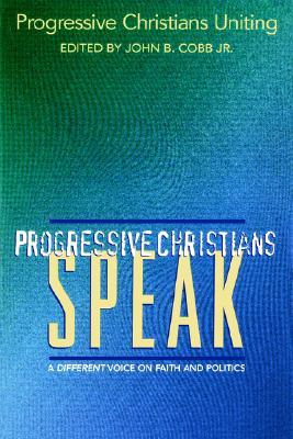 Progressive Christians Speak: A Different Voice on Faith and Politics (Paperback)
