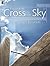 From the Cross to the Sky: ...