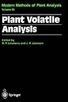 Modern Methods of Plant Analysis, Volume 19: Plant Volatile Analysis Modern Methods of Plant Analysis, Volume 19: Plant Volatile Analysis