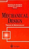 Mechanical Design: Theory and Methodology Mechanical Design: Theory and Methodology