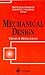 Mechanical Design: Theory and Methodology