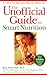 The Unofficial Guide to Smart Nutrition by Ross Hume Hall