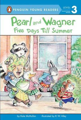Pearl and Wagner: Five Days Till Summer (Hardcover)