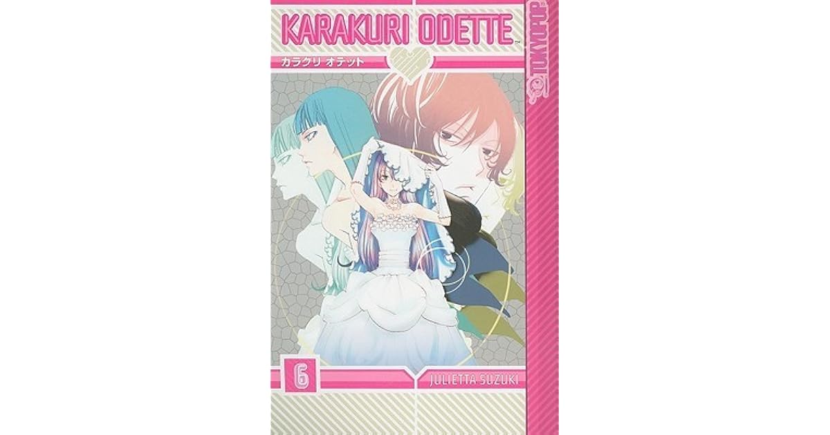 Karakuri Odette, Volume 6 by Julietta Suzuki