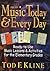 Music Today and Every Day by Tod F. Kline Music Today and Every Day by Tod F. Kline
