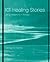 101 Healing Stories: Using ...
