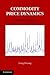 Commodity Price Dynamics: A...