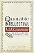 The Quotable Intellectual: ...