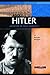 Adolf Hitler: Dictator of Nazi Germany (Signature Lives: Modern World)