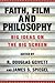 Faith, Film and Philosophy by R. Douglas Geivett