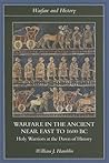 Warfare in the Ancient Near East to 1600 BC (Warfare and History)