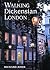 Walking Dickensian London: ...