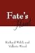 Fate's Hand by Richard Welch