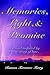 Memories, Light, & Promise: A Novel inspired by a true story of love.