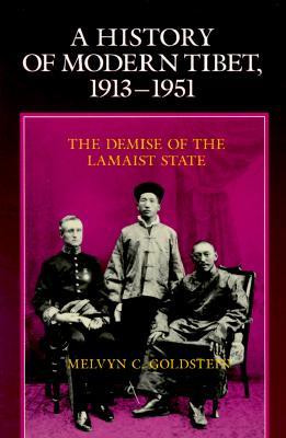 A History of Modern Tibet, 1913-1951: The Demise of the Lamaist State (Paperback)
