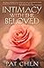 Intimacy With the Beloved: A Prayer Journey into the Depths of God's Presence