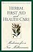 Herbal First Aid and Health Care