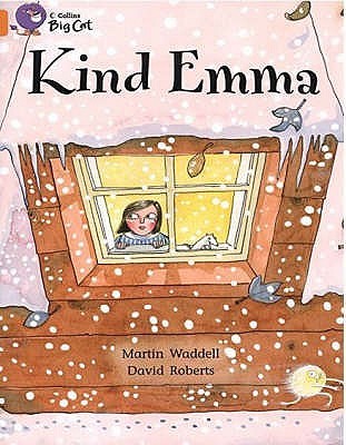 Kind Emma: Orange/ Band 6 (Collins Big Cat)