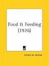 Food and Feeding by Herbert M. Shelton