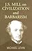 Mill on Civilization and Barbarism
