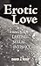 Erotic Love: A Holistic Gui...