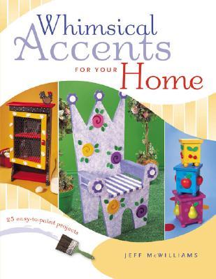 Whimsical Accents for Your Home (Paperback)