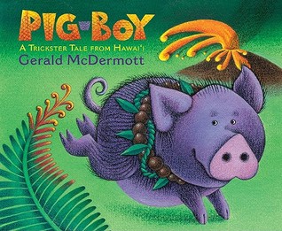 Pig-Boy: A Trickster Tale from Hawai'i (Hardcover)