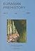 Eurasian Prehistory Volume ...