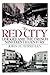 The Red City : Limoges and ...