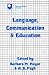 Language, Communication and Education (Open University Set Book)