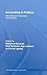 Accounting in Politics: Devolution and Democratic Accountability (Routledge Studies in Accounting)