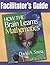 Facilitator's Guide to How the Brain Learns Mathematics