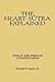 The Heart Sūtra Explained: ...