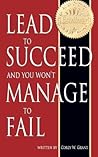 Lead to Succeed and You Won't Manage to Fail
