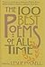 The One Hundred Best Poems of All Time