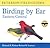 Birding by Ear by Richard K. Walton Birding by Ear by Richard K. Walton