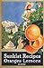 Sunkist Recipes Oranges-Lemons - 1916 Reprint