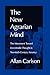 The New Agrarian Mind by Allan C. Carlson